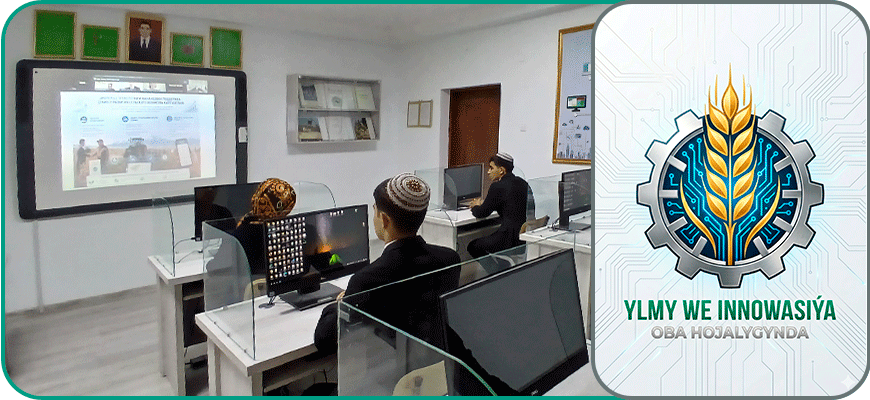 Ylym we Innowasiýa: Inženerleriň oba hojalygyndaky täzeçil çözgütleri