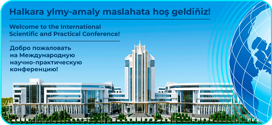 Türkmen döwlet binagärlik-gurluşyk instituty “Gurluşyk we senagat toplumynda innowasion-tehnologiýalaryň orny” atly halkara ylmy-amaly maslahatyny geçirýär